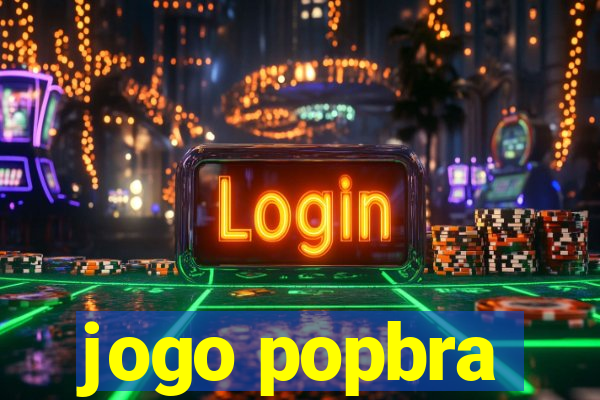 jogo popbra